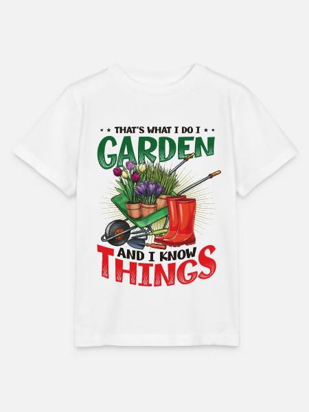 That's What I Do, I Garden And I Know Things - Stanley/Stella Kinder T-Shirt MINI CREATOR - Weiß