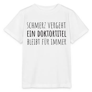 Doktortitel Promotion Doktorand Spruch - Stanley/Stella Kinder T-Shirt MINI CREATOR  - Weiß - Vorne - Maike (125cm)
