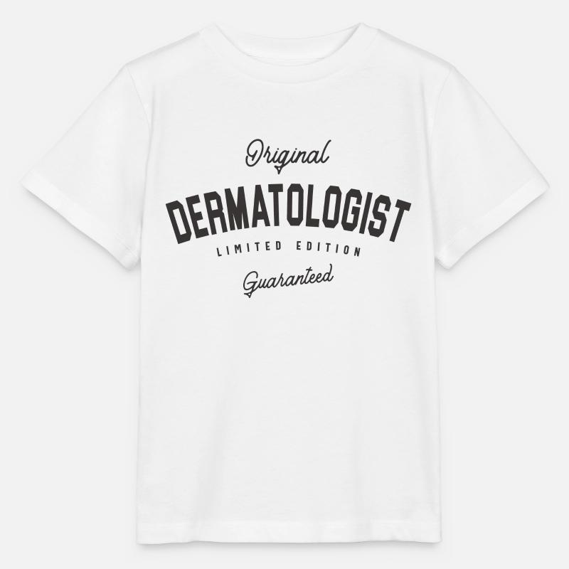 Dermatologue Drôle Titre du poste Profession Anniversaire - T-shirt bio MINI CREATOR Stanley/Stella Enfant - blanc