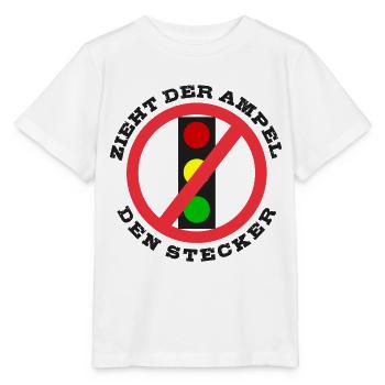Zieht der Ampel den Stecker - Stanley/Stella Kinder T-Shirt MINI CREATOR  - Weiß - Vorne - Maike (125cm)
