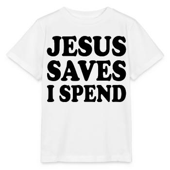 jesus saves i spend - Stanley/Stella Kinder T-Shirt MINI CREATOR  - Weiß - Vorne - Maike (125cm)