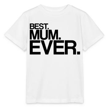 best mum ever - Stanley/Stella MINI CREATOR Kids’ T-Shirt - white - Front - Maike (125cm)