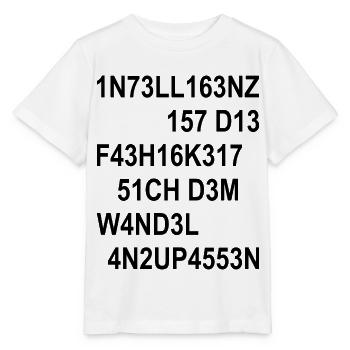 Intelligenz Ist Die Fähigkeit Sich Anzupassen - Stanley/Stella Kinder T-Shirt MINI CREATOR  - Weiß - Vorne - Maike (125cm)