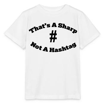 That's a sharp not a hashtag - Stanley/Stella MINI CREATOR Kids’ T-Shirt - white - Front - Maike (125cm)