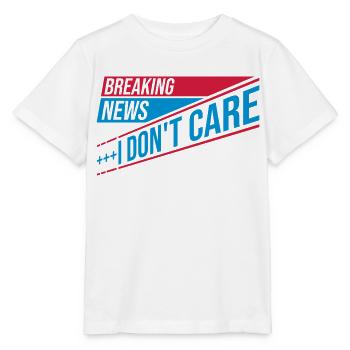 Breaking news don't care - Stanley/Stella Kinder T-Shirt MINI CREATOR  - Weiß - Vorne - Maike (125cm)