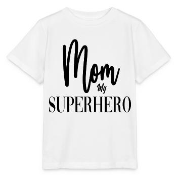 Mom my SuperHero - Stanley/Stella Kinder T-Shirt MINI CREATOR  - Weiß - Vorne - Maike (125cm)