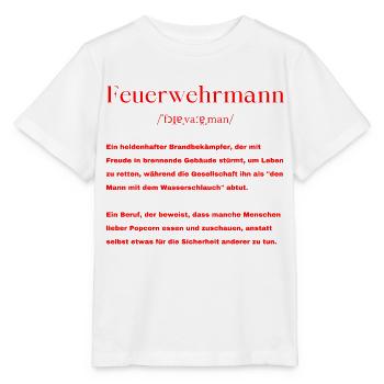 Feuerwehrmann Definition - Stanley/Stella Kinder T-Shirt MINI CREATOR  - Weiß - Vorne - Maike (125cm)