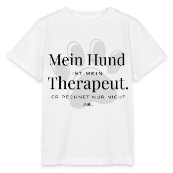 Mein Hund – mein Therapeut auf vier Pfoten - Stanley/Stella Kinder T-Shirt MINI CREATOR  - Weiß - Vorne - Maike (125cm)