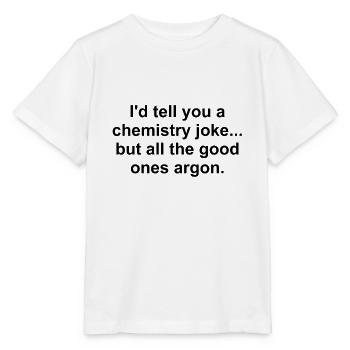 chemistry joke - Stanley/Stella Kinder T-Shirt MINI CREATOR  - Weiß - Vorne - Maike (125cm)