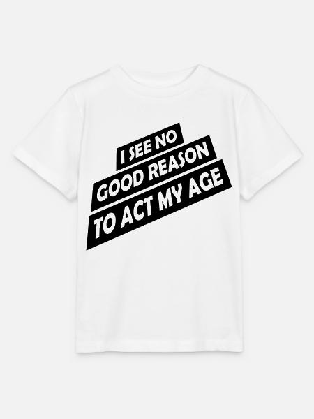 to act my age - Stanley/Stella Kinder T-Shirt MINI CREATOR  - Weiß