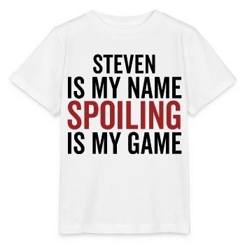 Steven ist mein Name Spoiling ist mein Spiel - Stanley/Stella Kinder T-Shirt MINI CREATOR  - Weiß - Vorne - Maike (125cm)