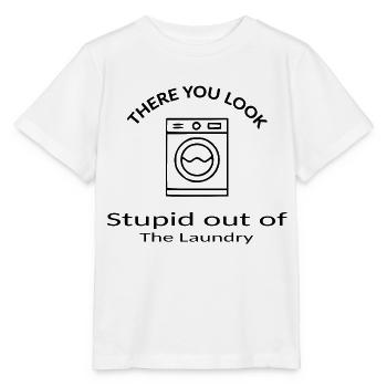 You're stupidly looking out of the laundry - Denglish - Stanley/Stella MINI CREATOR Kids’ T-Shirt - white - Front - Maike (125cm)
