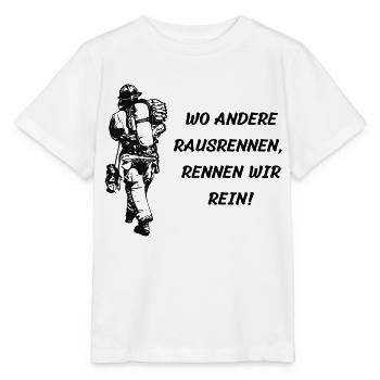 Wo Andere rausrennen, rennen wir rein! - Motiv - Stanley/Stella Kinder T-Shirt MINI CREATOR  - Weiß - Vorne - Maike (125cm)