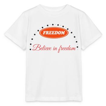 BELIEVE IN FREEDOM - Stanley/Stella MINI CREATOR Kids’ T-Shirt - white - Front - Maike (125cm)
