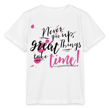 Never give up - Stanley/Stella Kinder T-Shirt MINI CREATOR  - Weiß - Vorne - Maike (125cm)