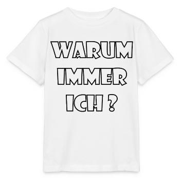 WARUM IMMER ICH? - Stanley/Stella Kinder T-Shirt MINI CREATOR  - Weiß - Vorne - Maike (125cm)
