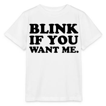 Blink Wenn Du Mich - Stanley/Stella Kinder T-Shirt MINI CREATOR  - Weiß - Vorne - Maike (125cm)