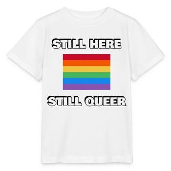 STILL HERE STILL QUEER Gay Pride - Stanley/Stella Kinder T-Shirt MINI CREATOR  - Weiß - Vorne - Maike (125cm)