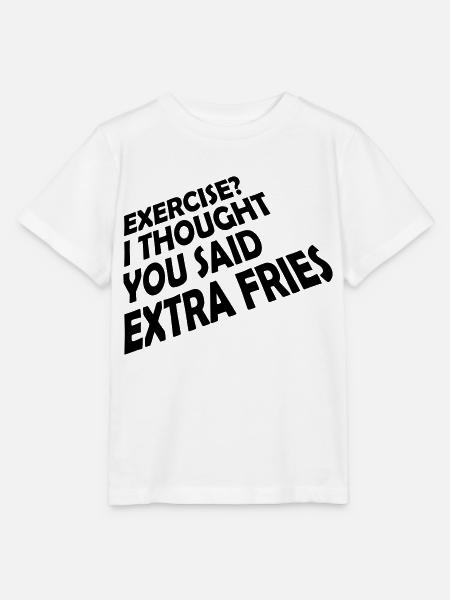 Exercise Extra Fries Zitat - Stanley/Stella Kinder T-Shirt MINI CREATOR  - Weiß