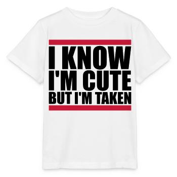 cute but taken quote - Stanley/Stella MINI CREATOR Kids’ T-Shirt - white - Front - Maike (125cm)