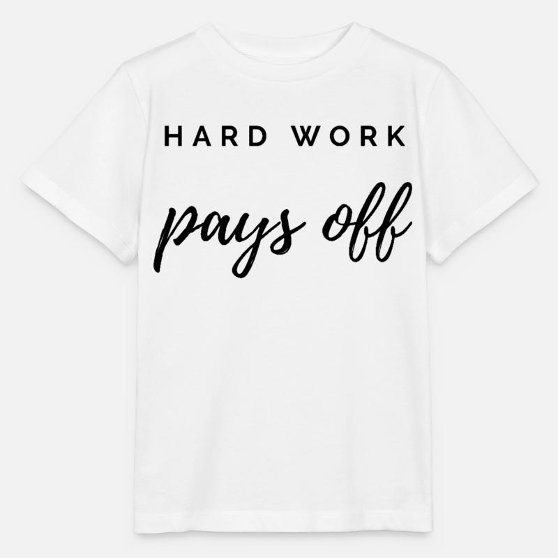 Hard Work Pays Off - Stanley/Stella MINI CREATOR Kids’ T-Shirt - white