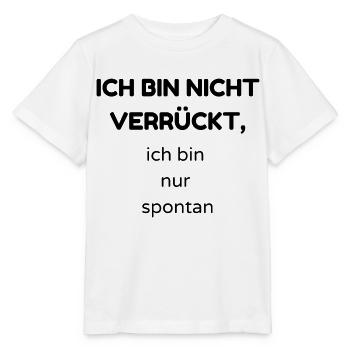 verrückt - Stanley/Stella Kinder T-Shirt MINI CREATOR  - Weiß - Vorne - Maike (125cm)
