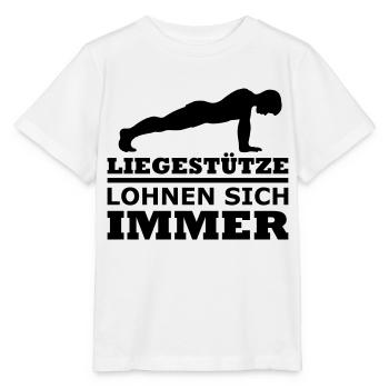 Liegestütze lohnen sich immer - Stanley/Stella Kinder T-Shirt MINI CREATOR  - Weiß - Vorne - Maike (125cm)