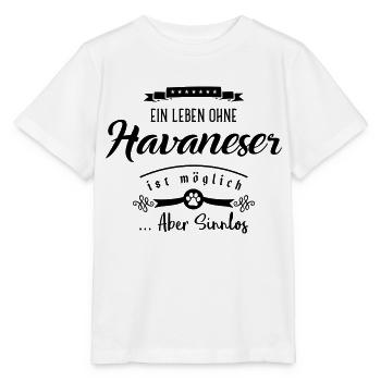 havaneser sinnlos leben - Stanley/Stella Kinder T-Shirt MINI CREATOR  - Weiß - Vorne - Maike (125cm)