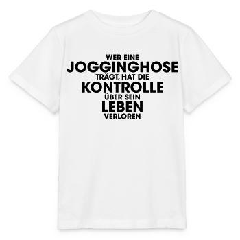 Wer eine Jogginghose trägt hat die Kontrolle über - Stanley/Stella Kinder T-Shirt MINI CREATOR  - Weiß - Vorne - Maike (125cm)