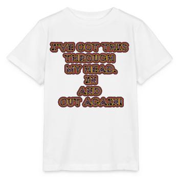 funny non-thinking design / funny sayings - Stanley/Stella MINI CREATOR Kids’ T-Shirt - white - Front - Maike (125cm)