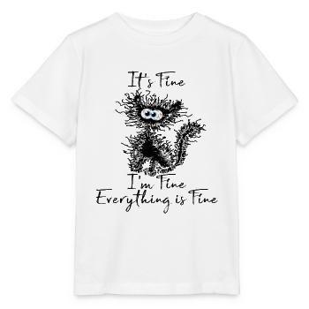 It's Fine I'm Fine Everything is Fine Cat Shirt - Stanley/Stella MINI CREATOR Kids’ T-Shirt - white - Front - Maike (125cm)