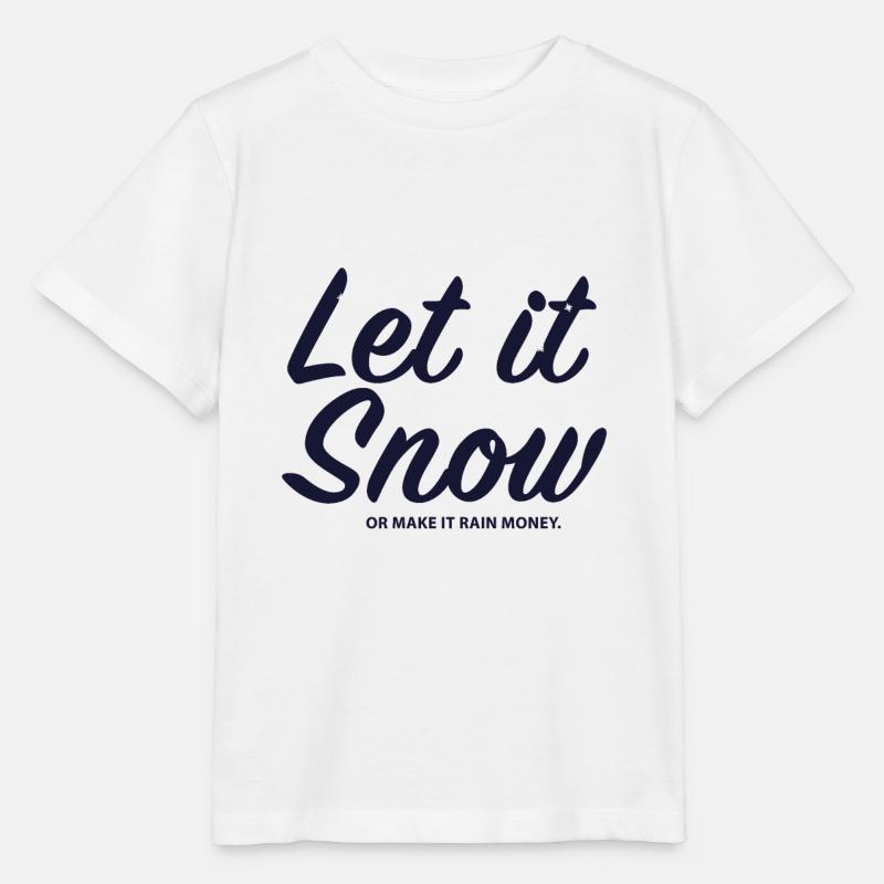 Let it Snow or make it rain money - Stanley/Stella Kinder T-Shirt MINI CREATOR - Weiß