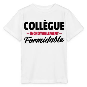 collègue formidable / humour collègue - T-shirt bio MINI CREATOR Stanley/Stella Enfant - blanc - Devant - Maike (125cm)