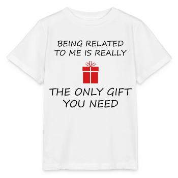 VERWANDT MIT MIR IST NUR GESCHENK, DAS SIE BRAUCHEN - Stanley/Stella Kinder T-Shirt MINI CREATOR  - Weiß - Vorne - Maike (125cm)