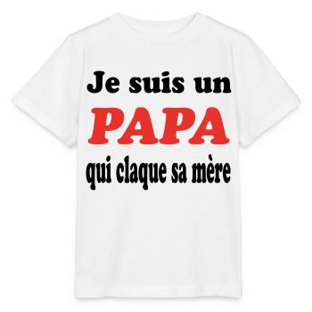 JE SUIS UN PAPA QUI CLAQUE SA MERE - T-shirt bio MINI CREATOR Stanley/Stella Enfant - blanc - Devant - Maike (125cm)