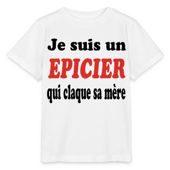 JE SUIS UN EPICIER QUI CLAQUE SA MERE - T-shirt bio MINI CREATOR Stanley/Stella Enfant - blanc - Devant - Maike (125cm)