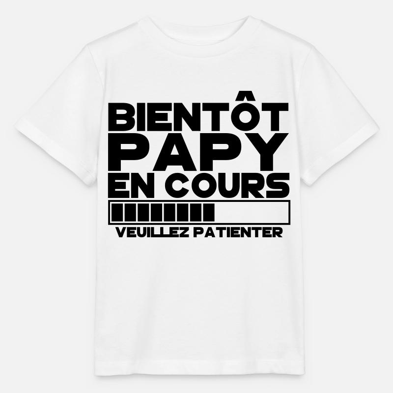 bientôt PAPY(veuillez patienter) - T-shirt bio MINI CREATOR Stanley/Stella Enfant - blanc