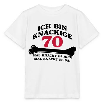 Geburtstag - Ich bin Knackige 70 - Stanley/Stella Kinder T-Shirt MINI CREATOR  - Weiß - Vorne - Maike (125cm)