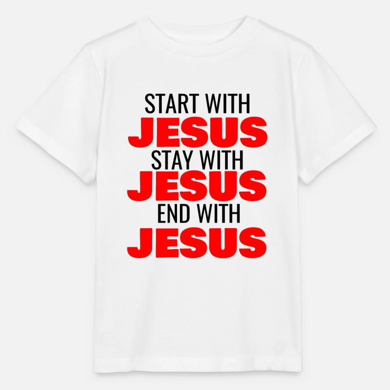 COMMENCEZ AVEC JÉSUS RESTEZ AVEC JÉSUS FIN AVEC JÉSUS - T-shirt bio MINI CREATOR Stanley/Stella Enfant - blanc