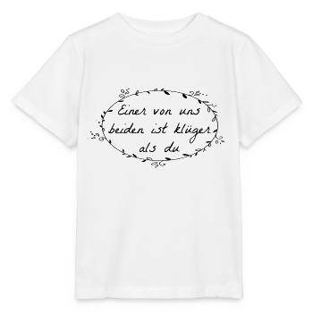 Einer von uns beiden ist klüger als du - Stanley/Stella Kinder T-Shirt MINI CREATOR  - Weiß - Vorne - Maike (125cm)