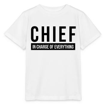 CHIEF IN CHARGE OF EVERYTHING - Stanley/Stella MINI CREATOR Kids’ T-Shirt - white - Front - Maike (125cm)