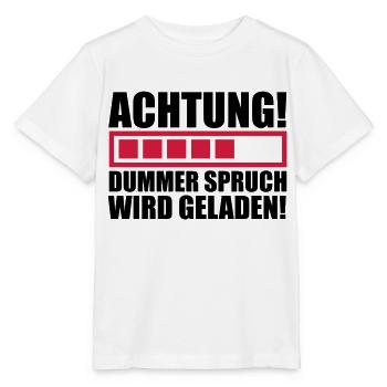 achtung_dummer_spruch_wird_geladen_f2 - Stanley/Stella Kinder T-Shirt MINI CREATOR  - Weiß - Vorne - Maike (125cm)