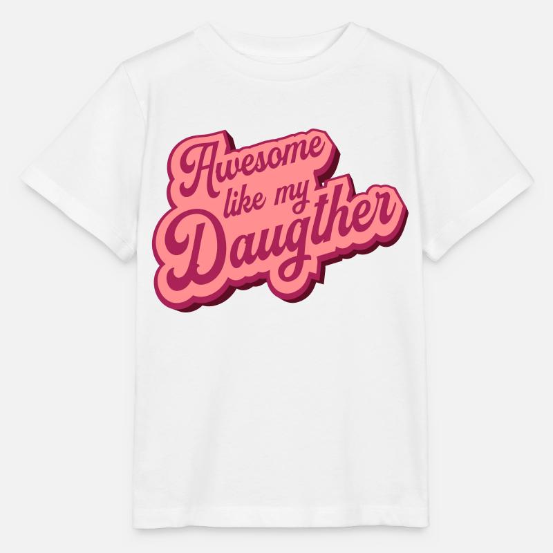 Awesome Like My Daughter - Stanley/Stella Kinder T-Shirt MINI CREATOR - Weiß