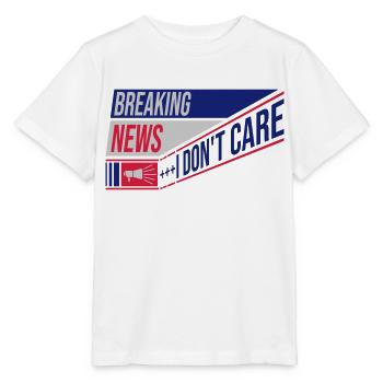 Breaking news don't care - Stanley/Stella Kinder T-Shirt MINI CREATOR  - Weiß - Vorne - Maike (125cm)