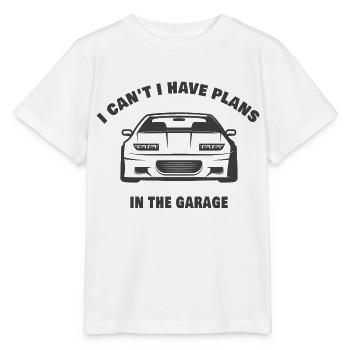 I can't I have plans in the garage - T-shirt bio MINI CREATOR Stanley/Stella Enfant - blanc - Devant - Maike (125cm)