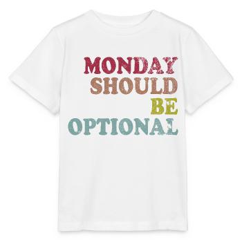 Monday should be optional Vintage - Stanley/Stella MINI CREATOR Kids’ T-Shirt - white - Front - Maike (125cm)