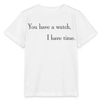 Eine Uhr aber keine Zeit - Stanley/Stella Kinder T-Shirt MINI CREATOR  - Weiß - Vorne - Maike (125cm)