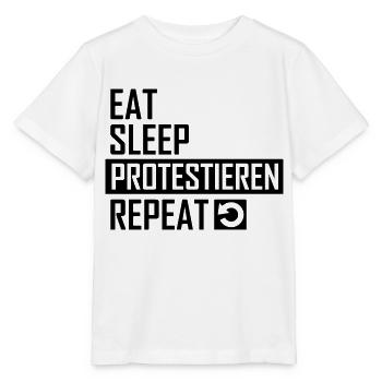 Eat Sleep Protestieren Repeat Protest - Stanley/Stella Kinder T-Shirt MINI CREATOR  - Weiß - Vorne - Maike (125cm)