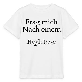 High Five - Schriftzug - Stanley/Stella Kinder T-Shirt MINI CREATOR  - Weiß - Vorne - Maike (125cm)