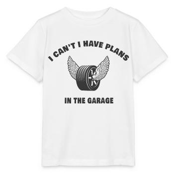 I Cant I Have Plans In The Garage - T-shirt bio MINI CREATOR Stanley/Stella Enfant - blanc - Devant - Maike (125cm)